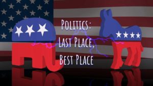 Read more about the article Politics: Last Place, Best Place