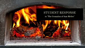 Read more about the article Student Response to “The Cremation of Sam McGee”