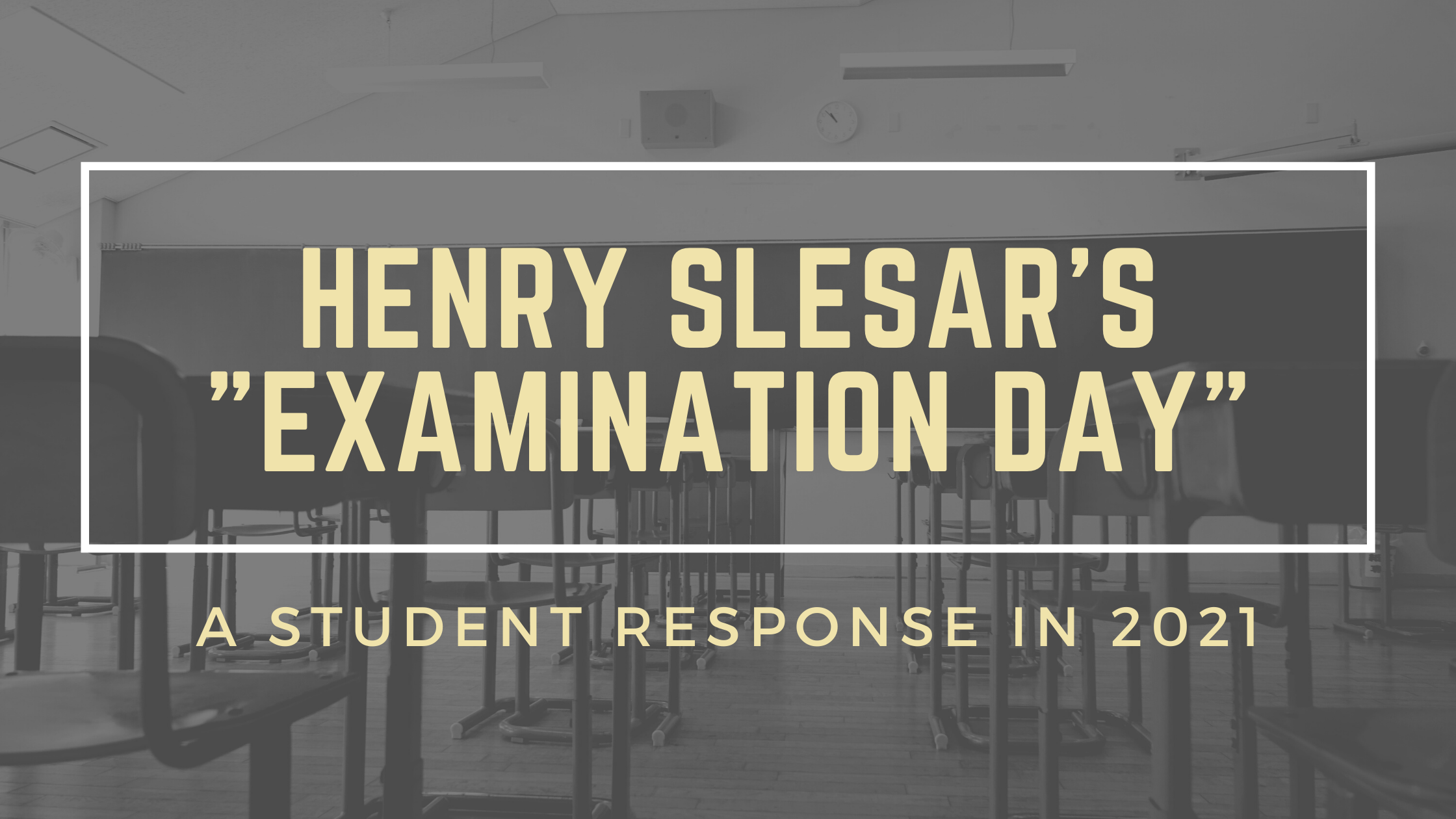 You are currently viewing Student Response to Henry Slesar’s “Examination Day”