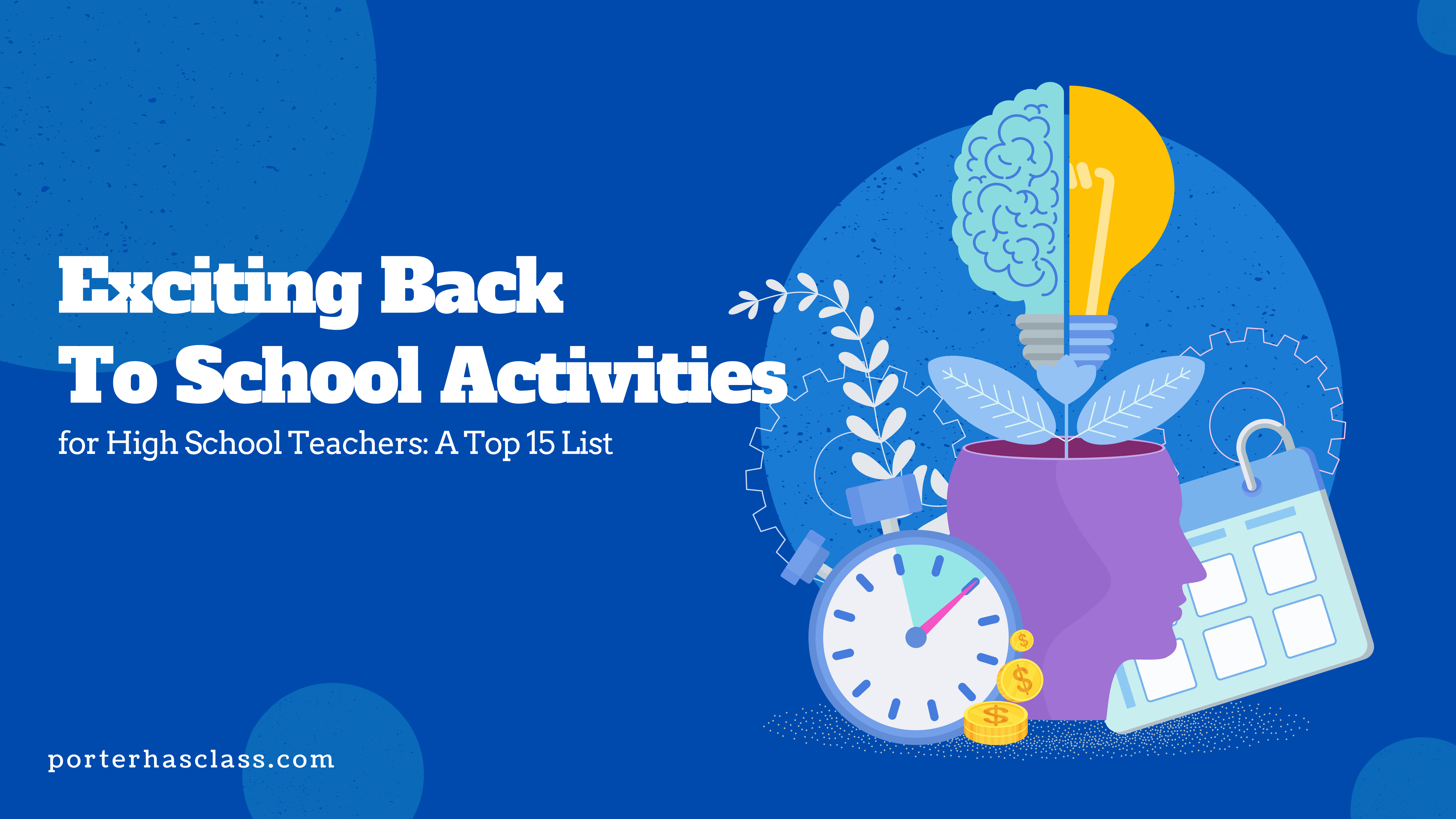 You are currently viewing Exciting Back-to-School Activities for High School Teachers: A Top 15 List